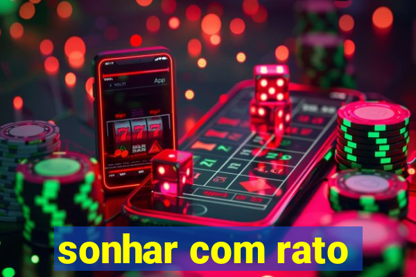 sonhar com rato